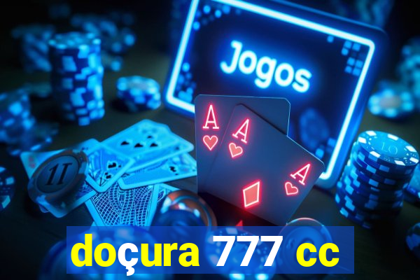 doçura 777 cc